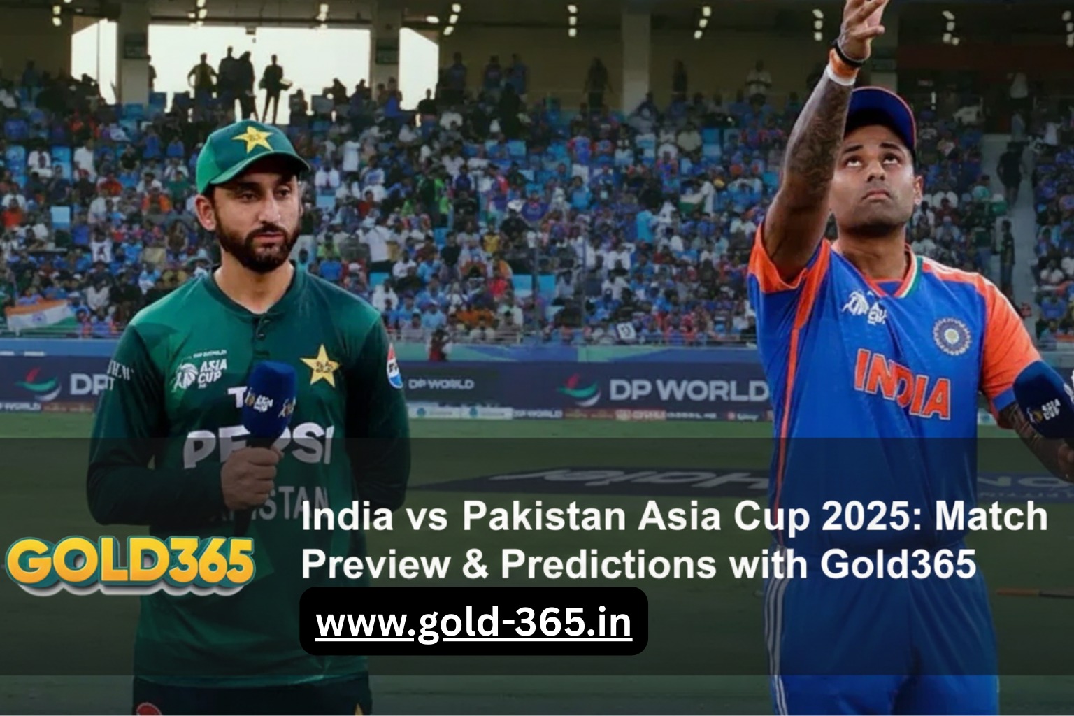 Read more about the article India vs Pakistan Asia Cup 2025: Match Preview & Predictions with Gold365