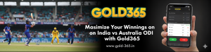 Read more about the article Maximize Your Winnings on India vs Australia ODI with Gold365