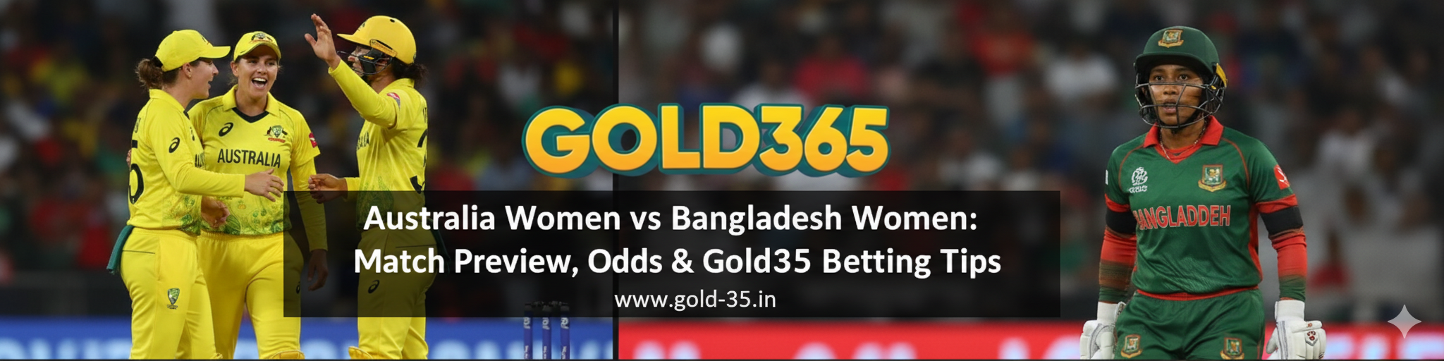 Read more about the article Australia Women vs Bangladesh Women: Match Preview, Odds & Gold365 Betting Tips