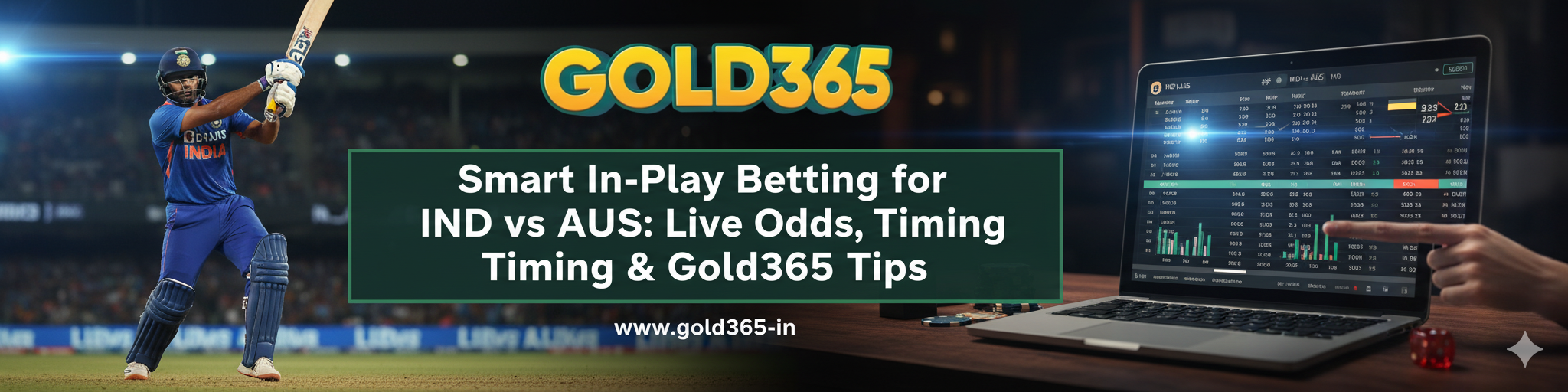 Read more about the article Smart In-Play Betting for IND vs AUS: Live Odds, Timing & Gold365 Tips
