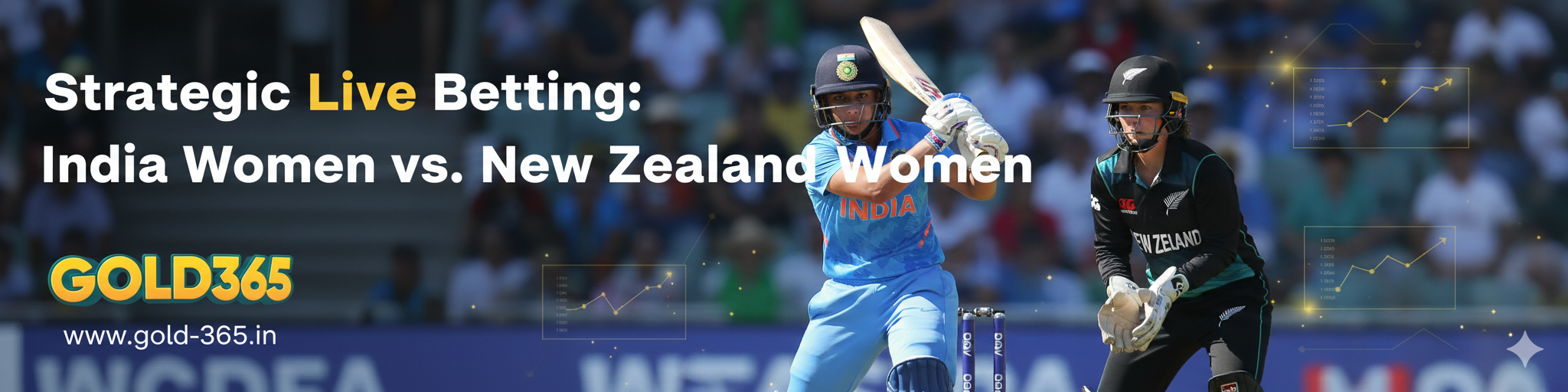 Read more about the article Pro Strategies for Live Betting on India Women vs New Zealand Women Using Gold365