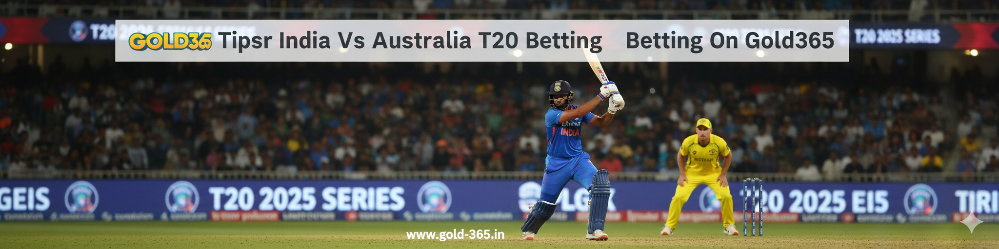 You are currently viewing Tips for India vs Australia T20 Betting on Gold365